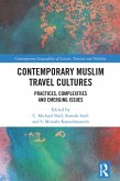 Contemporary Muslim Travel Cultures (eBook, ePUB)