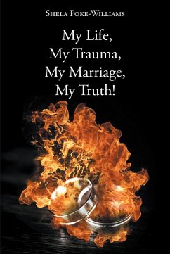 Cover My Life, My Trauma, My Marriage, My Truth! (eBook, ePUB)