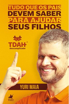 TDAH Descomplicado (eBook, ePUB) - Maia, Yuri