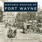 Historic Photos of Fort Wayne (eBook, ePUB)