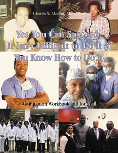 Cover Yes You Can Succeed: It Isn't Difficult to Do It IF You Know How to Do It (eBook, ePUB)