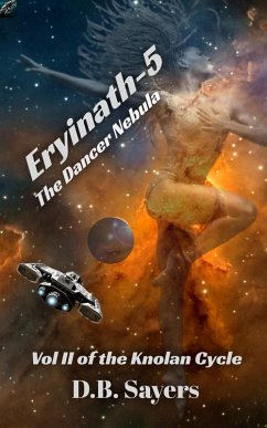 Eryinath-5 The Dancer Nebula (The Knolan Cycle, #2) (eBook, ePUB) - Sayers, D. B.