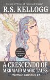 A Crescendo of Mermaid Magic Tales (Mermaid Omnibuses, #2) (eBook, ePUB)