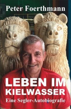 Leben im Kielwasser - Foerthmann, Peter