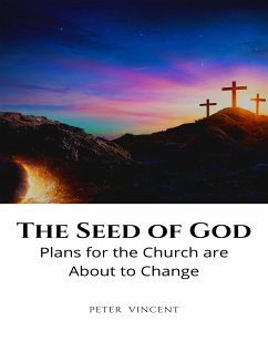 The Seed of God (eBook, ePUB) - Vincent, Peter