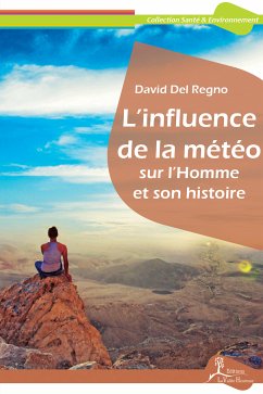 L'influence de la météo sur l'Homme et son histoire (eBook, ePUB) - Del Regno, David