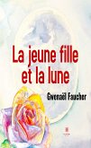 La jeune fille et la lune (eBook, ePUB)