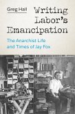 Writing Labor's Emancipation (eBook, ePUB)