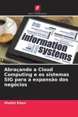 Abraçando a Cloud Computing e os sistemas SIG para a expansão dos negócios