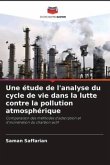 Une étude de l'analyse du cycle de vie dans la lutte contre la pollution atmosphérique