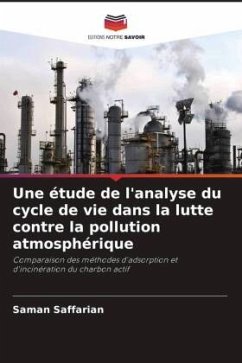 Une étude de l'analyse du cycle de vie dans la lutte contre la pollution atmosphérique - Saffarian, Saman