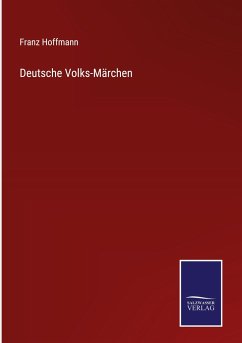 Deutsche Volks-Märchen - Hoffmann, Franz