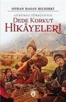 Dede Korkut Hikayeleri Günümüz Türkcesiyle - Hasan Bildirki, Oyhan