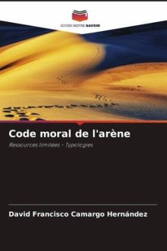 Code moral de l'arène - Camargo Hernández, David Francisco