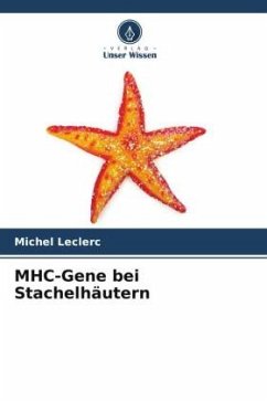 MHC-Gene bei Stachelhäutern - Leclerc, Michel