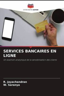 SERVICES BANCAIRES EN LIGNE - Jayachandran, R.;Saranya, W.