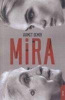 Mira - Demir, Ahmet