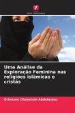 Uma Análise da Exploração Feminina nas religiões islâmicas e cristãs