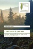 L'IMPOSSIBLE PARDON