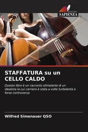 STAFFATURA su un CELLO CALDO