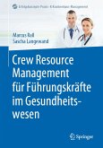 Crew Resource Management für Führungskräfte im Gesundheitswesen (eBook, PDF)