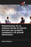 Modellazione di un sistema ibrido di allerta precoce per progetti complessi e di grandi dimensioni