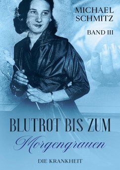 Blutrot bis zum Morgengrauen - Schmitz, Michael