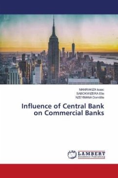 Influence of Central Bank on Commercial Banks - Isaac, MANIRAKIZA;Elie, SABOKWIZERA;Domitille, NZEYIMANA