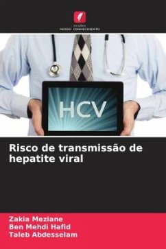 Risco de transmissão de hepatite viral - Meziane, Zakia;Hafid, Ben Mehdi;Abdesselam, Taleb