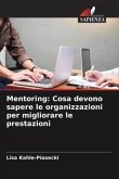 Mentoring: Cosa devono sapere le organizzazioni per migliorare le prestazioni