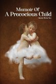 Memoir of a Precocious Child
