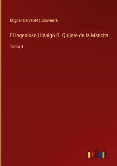 El ingenioso Hidalgo D. Quijote de la Mancha