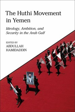 The Huthi Movement in Yemen (eBook, ePUB)