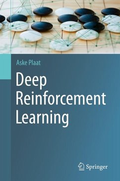 Deep Reinforcement Learning (eBook, PDF) - Plaat, Aske