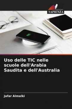 Uso delle TIC nelle scuole dell'Arabia Saudita e dell'Australia - Almalki, Jafar