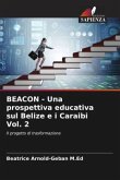 BEACON - Una prospettiva educativa sul Belize e i Caraibi Vol. 2