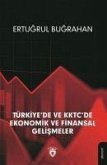 Türkiyede ve KKTCde Ekonomik ve Finansal Gelismeler