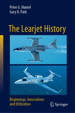 The Learjet History (eBook, PDF) - Hamel, Peter G.; Park, Gary D.