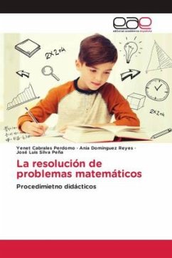 La resolución de problemas matemáticos - Cabrales Perdomo, Yenet;Domínguez Reyes, Ania;Silva Peña, José Luis