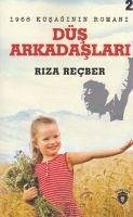 1968 Kusaginin Romani Düs Arkadaslari - Recber, Riza