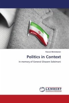 Politics in Context - Mirshekaran, Rasool