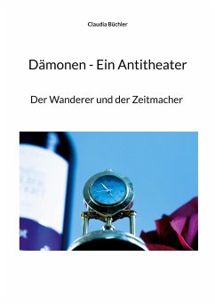 Dämonen - Ein Antitheater - Büchler, Claudia