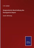 Geognostische Beschreibung des Koenigreichs Bayern