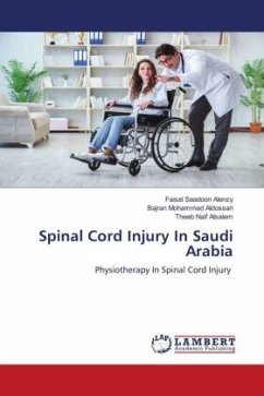 Spinal Cord Injury In Saudi Arabia - Saadoon Alenzy, Faisal;Mohammed Aldossari, Bajran;Naif Alsalem, Theeb