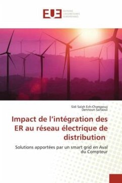 Impact de l¿intégration des ER au réseau électrique de distribution - Ech-Charqaouy, Sidi Salah;Saifaoui, Dennoun