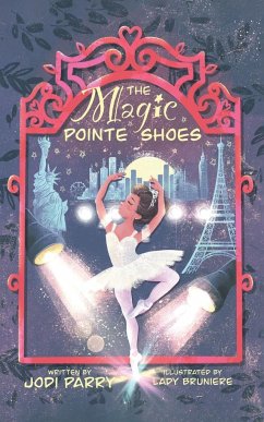 The Magic Pointe Shoes - Parry, Jodi