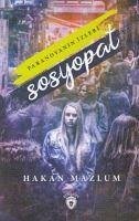 Sosyopat Paranoyanin Izleri - Mazlum, Hakan