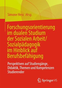 Forschungsorientierung im dualen Studium der Sozialen Arbeit/Sozialpädagogik im Hinblick auf Berufsbefähigung (eBook, PDF)