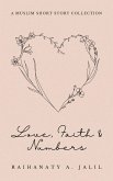 Love, Faith and Numbers: a Muslim Short Story Collection (eBook, ePUB) Love, Faith and Numbers: a Muslim Short Story Collection (eBook, ePUB)