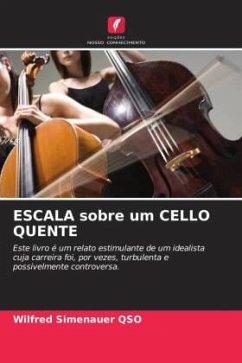 ESCALA sobre um CELLO QUENTE - Simenauer QSO, Wilfred